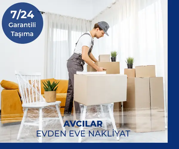 Avcılar Evden Eve Nakliye