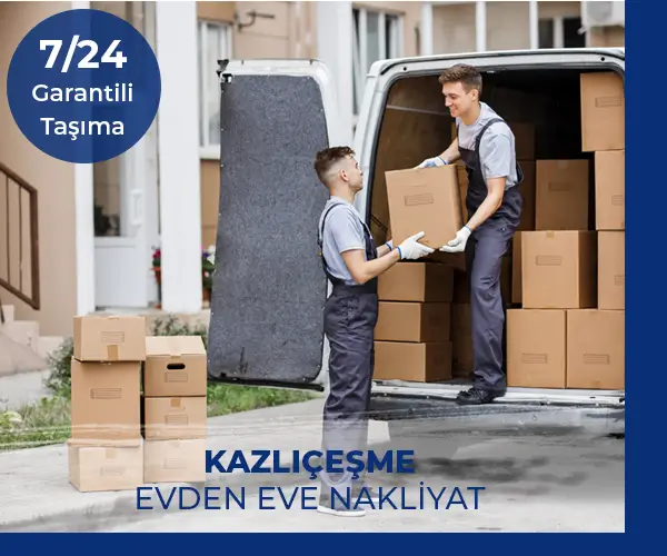 Kazlıçeşme Evden Eve Nakliye